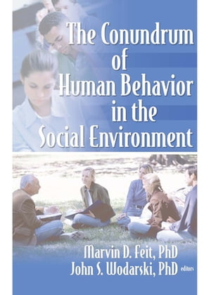 ŷKoboŻҽҥȥ㤨The Conundrum of Human Behavior in the Social EnvironmentŻҽҡ[ Marvin D Feit ]פβǤʤ4,883ߤˤʤޤ