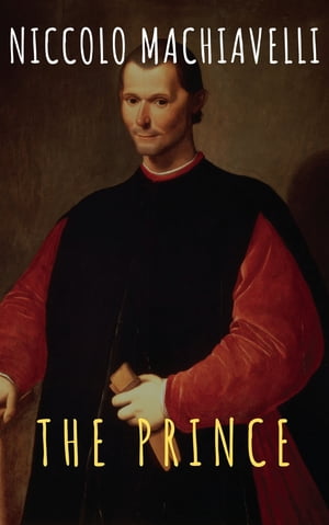 The PrinceŻҽҡ[ Niccolo Machiavelli ]
