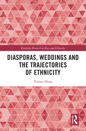 Diasporas, Weddings and the Trajectories of Ethnicity