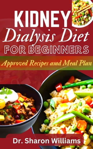 KIDNEY DIALYSIS DIET FOR BEGINNERS