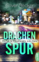 Drachenspur Ein Fall f r Privatdetektiv John Dietz【電子書籍】 Oliver Becker