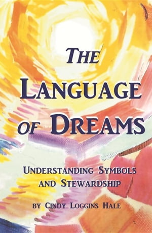 The Language of Dreams Understanding Symbols and Stewardship