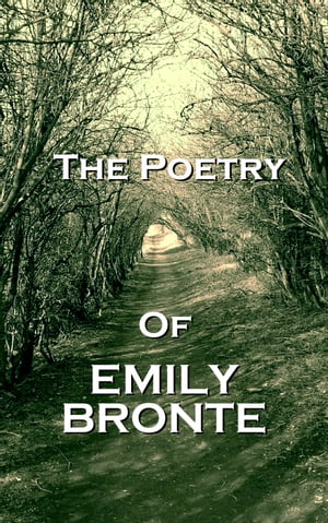 The Poetry Of Emily Jane Bronte