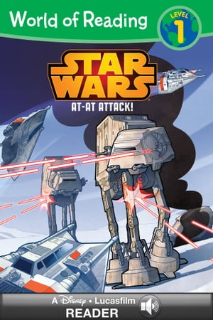 World of Reading Star Wars: AT-AT Attack! A Disney Lucasfilm Read-Along (Level 1)