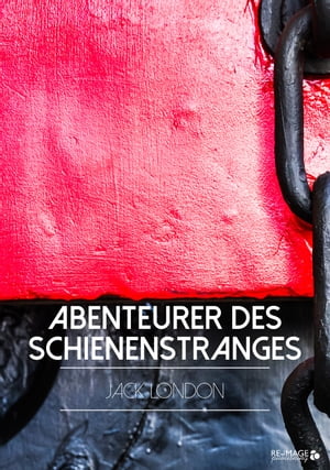 Abenteurer des Schienenstranges