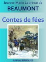 ŷKoboŻҽҥȥ㤨Contes de f?es Edition int?graleŻҽҡ[ Jeanne-Marie Leprince de BEAUMONT ]פβǤʤ133ߤˤʤޤ