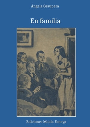 En familia【電子書籍】[ ?ngela Graupera ]