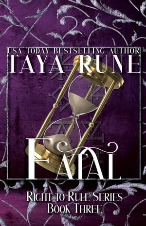 Fatal: Right to Rule Series, Book 3