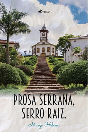 Prosa Serrana, Serro Raiz【電子書籍】[ Mar