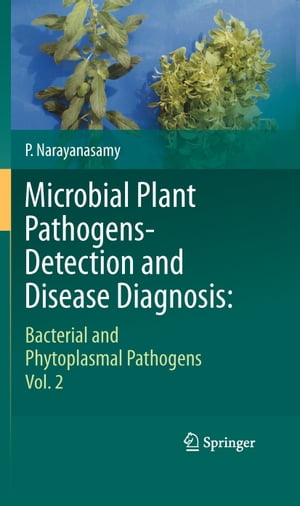 Microbial Plant Pathogens-Detection and Disease Diagnosis: