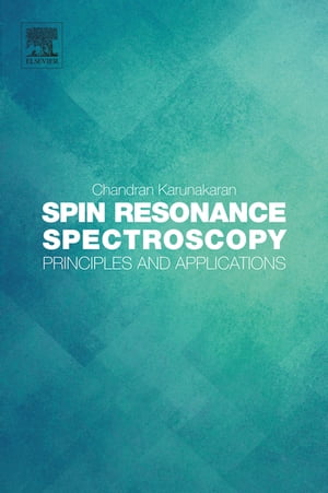 Spin Resonance Spectroscopy Principles and applications