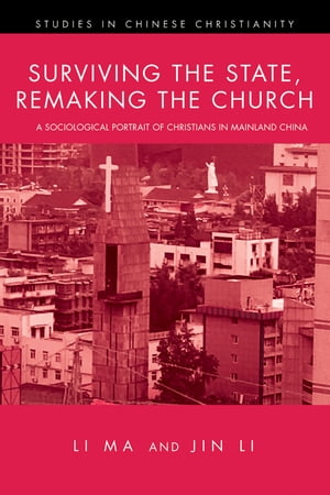 Surviving the State, Remaking the Church