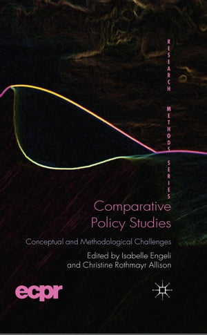 楽天楽天Kobo電子書籍ストアComparative Policy Studies Conceptual and Methodological Challenges【電子書籍】