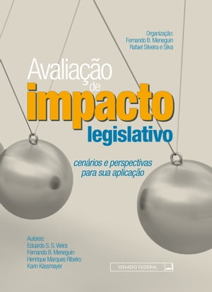 Avaliação de impacto legislativo: cenários e perspectivas para sua aplicação