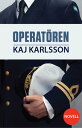 Operat?ren (novell)【電子書籍】[ Kaj Karlsson ]