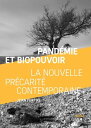 Pand?mie et biopouvoir La nouvelle pr?carit? contemporaine