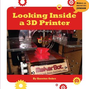 Looking Inside a 3D Printer【電子書籍】[ Quenton Oakes ]
