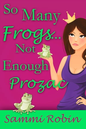 So Many Frogs...Not Enough Prozac