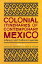 Colonial Itineraries of Contemporary Mexico