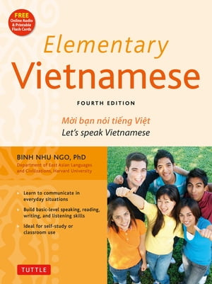 Elementary Vietnamese, Fourth Edition Moi ban noi tieng Viet. Let's Speak Vietnamese. (Downloadable Audio Included)