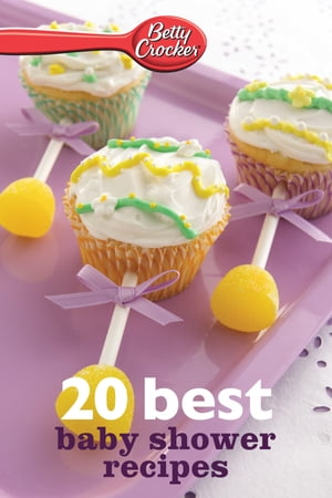 ŷKoboŻҽҥȥ㤨Betty Crocker 20 Best Baby Shower RecipesŻҽҡ[ Betty Crocker ]פβǤʤ395ߤˤʤޤ