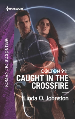 ŷKoboŻҽҥȥ㤨Colton 911: Caught in the CrossfireŻҽҡ[ Linda O. Johnston ]פβǤʤ719ߤˤʤޤ