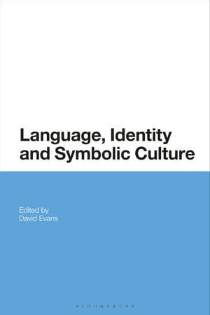 Language, Identity and Symbolic Culture【電子書籍】
