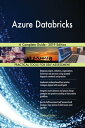 ŷKoboŻҽҥȥ㤨Azure Databricks A Complete Guide - 2019 EditionŻҽҡ[ Gerardus Blokdyk ]פβǤʤ5,766ߤˤʤޤ