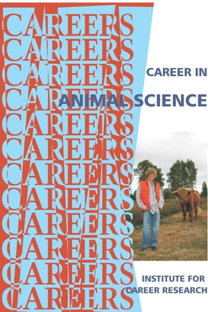 Career in Animal Science【電子書籍】[ Institute For Career Research ]
