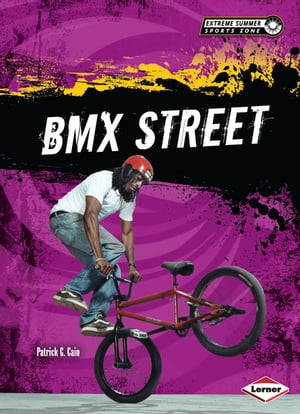 BMX Street【電子書籍】[ Patrick G. Cain ]