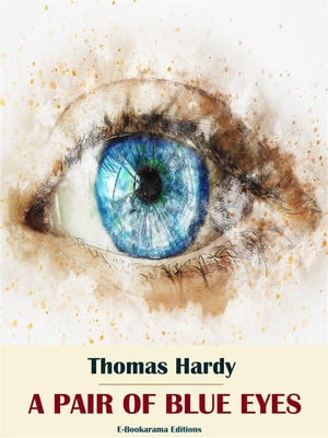 A Pair of Blue Eyes【電子書籍】[ Thomas Ha