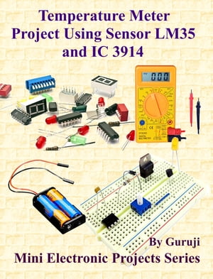 Temperature Meter Project Using Sensor LM35 and IC 3914