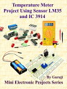 ŷKoboŻҽҥȥ㤨Temperature Meter Project Using Sensor LM35 and IC 3914 Build and Learn ElectronicsŻҽҡ[ GURUJI ]פβǤʤ520ߤˤʤޤ