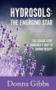 Hydrosols Aromatherapy's Emerging Star【電子