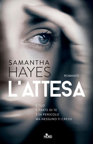 L'attesa【電子書籍】[ Samantha Hayes ]