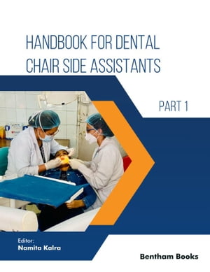 Handbook for Dental Chair Side Assistants - Part 1