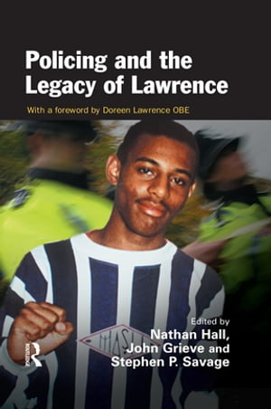 Policing and the Legacy of Lawrence