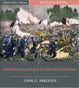 Battles & Leaders of the Civil War: Stonewall Ja