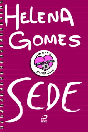 Amores Proibidos - Sede【電子書籍】[ Helen