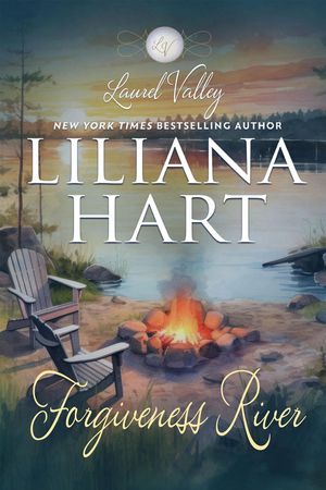 Forgiveness RIver Laurel Valley, #4【電子書籍】[ Liliana Hart ]