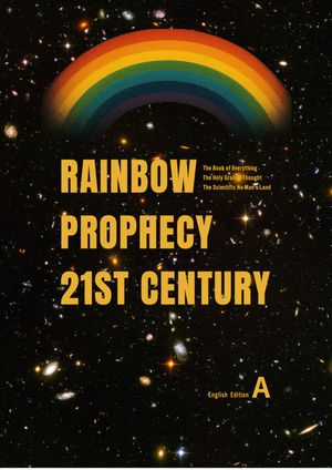 ŷKoboŻҽҥȥ㤨Rainbow Prophecy 21st Century English Edition A The Book of Everything, The Holy Grail of Thought, The Scientific No-Mans-LandŻҽҡ[ Rainbow ]פβǤʤ80ߤˤʤޤ