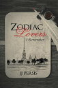 ŷKoboŻҽҥȥ㤨Zodiac Lovers I RememberŻҽҡ[ JJ Persis ]פβǤʤ452ߤˤʤޤ