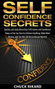 ŷKoboŻҽҥȥ㤨Self Confidence Secrets Quickly and Easily Boost Your Self Esteem and Confidence Today so You Can Start to Achieve Anything, Make More Money, and Live the Life Youve Always WantedŻҽҡ[ Chuck Rikard ]פβǤʤ402ߤˤʤޤ