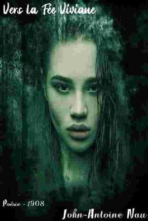 ŷKoboŻҽҥȥ㤨Vers la F?e Viviane ( Edition int?grale Żҽҡ[ John-Antoine Nau ]פβǤʤ80ߤˤʤޤ