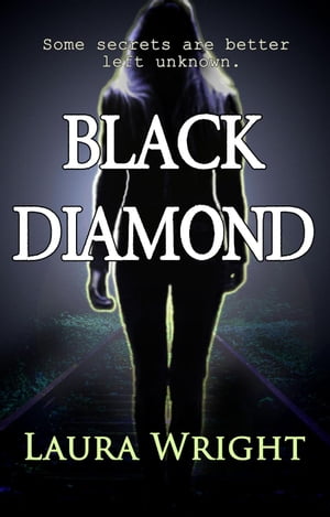 Black Diamond【電子書籍】[ Laura Wright ]