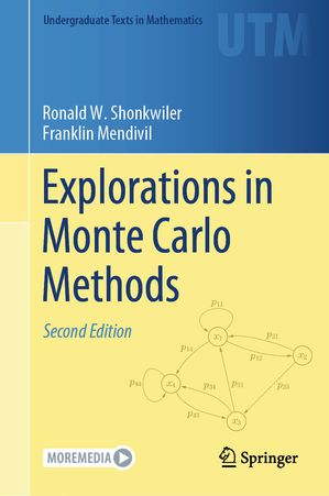 Explorations in Monte Carlo Methods【電子書籍】[ Ronald W. Shonkwiler ]