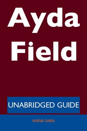 Ayda Field - Unabridged Guide