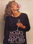 Mollie's Rules for the Socially Inept: 2012【電子書籍】[ Mollie Fermaglich ]