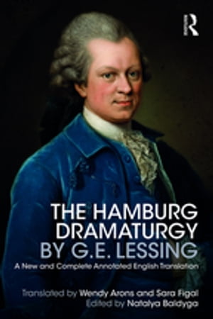 The Hamburg Dramaturgy by G.E. Lessing