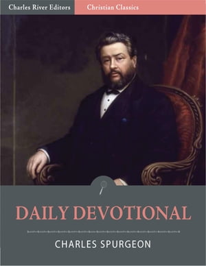 A Daily Devotional: Faith 039 s Checklist (Illustrated Edition)【電子書籍】 Charles Spurgeon